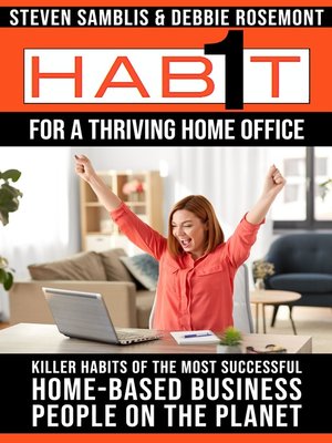 cover image of 1 Habit For a Thriving Home Office